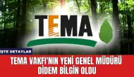 TEMA Vakfı'nın Yeni Genel Müdürü Didem Bilgin Oldu