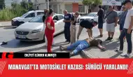 Manavgat'ta Motosiklet Kazası: Sürücü Yaralandı!