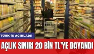 Türk-İş açıkladı: Açlık sınırı 20 bin TL'ye dayandı