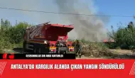 Antalya'da Kargılık Alanda Çıkan Yangın Söndürüldü