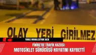 Finike'de Trafik Kazası: Motosiklet Sürücüsü Hayatını Kaybetti