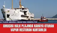 Amasra Halk Plajında Karaya Oturan Vapur Restoran Kurtarıldı