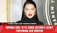 Adriana Lima, 19 Yıl Sonra Victoria's Secret Podyumuna Geri Dönüyor