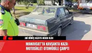 Manavgat’ta Kavşakta Kaza: Motosiklet Otomobile Çarptı