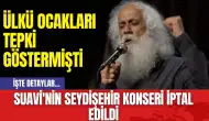 Suavi'nin Seydişehir Konseri İptal Edildi