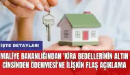 Maliye Bakanlığından 'kira bedellerinin altın cinsinden ödenmesi'ne ilişkin flaş açıklama