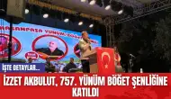 İzzet Akbulut 757. Yünüm Böğet Şenliğine Katıldı