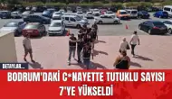 Bodrum'daki C*nayette Tutuklu Sayısı 7'ye Yükseldi