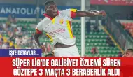 Süper Lig’de galibiyet özlemi süren Göztepe 3 maçta 3 beraberlik aldı