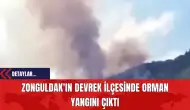 Zonguldak'ın Devrek İlçesinde Orman Yangını Çıktı