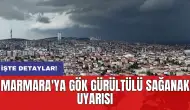 Marmara'ya gök gürültülü sağanak uyarısı