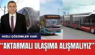 MMO Şube Başkanı Atmaca'dan Ulaşım Sorununa Çözüm Önerileri! "Antalya Aktarmalı Ulaşıma Alışmalı"