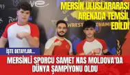 Mersinli Sporcu Samet Nas Moldova'da Dünya Şampiyonu Oldu