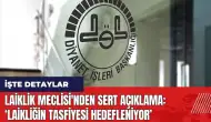 Laiklik Meclisi'nden sert açıklama: Laikliğin Tasfiyesi Hedefleniyor