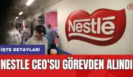 Nestle CEO'su görevden alındı