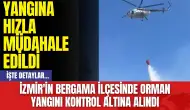 İzmir'in Bergama İlçesinde Orman Yangını Kontrol Altına Alındı