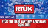 RTÜK'ten idari yaptırım kararları açıklandı