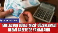 'Enflasyon Düzeltmesi' düzenlemesi Resmi Gazete'de yayımlandı