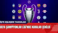 UEFA Şampiyonlar Ligi'nde kuralar çekildi! İşte eşleşen takımlar