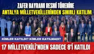 Antalya'daki Zafer Bayramı resmi törenine milletvekillerinden sınırlı katılım