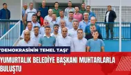 Yumurtalık Belediye Başkanı muhtarlarla buluştu