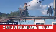 Kastamonu'da çıkan yangında 2 katlı ev kullanılamaz hale geldi