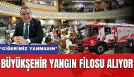 Büyükşehir 21 Araçlık Yangın Filosu Alıyor! "Antalya'nın Ciğeri Yanmasın"