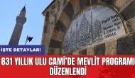 831 yıllık Ulu Cami’de Mevlit programı düzenlendi