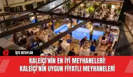 Kaleiçi'nin En İyi Meyhaneleri! Kaleiçi'nin Uygun Fiyatlı Meyhaneleri