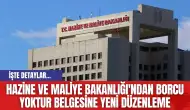 Hazine ve Maliye Bakanlığı'ndan Borcu Yoktur Belgesine Yeni Düzenleme