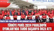 Türkiye Paris 2024 Paralimpik Oyunları'nda Tarihi Başarıya İmza Attı