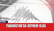 Son dakika! Yunanistan'da deprem oldu