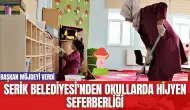 Serik Belediyesi'nden Okullarda Hijyen Seferberliği