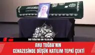 Ahu Tuğba’nın Cenazesinde Düşük Katılım Tepki Çekti