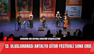 13. Uluslararası Antalya Gitar Festivali Sona Erdi