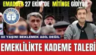 Kademeli Emeklilik Talebi! Emekliler 27 Ekim'de Mitinge Gidiyor