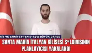 Santa Maria İtalyan Kilisesi S*ldırısının Planlayıcısı Yakalandı