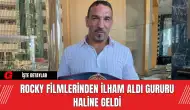 Rocky Filmlerinden İlham Aldı Gururu Haline Geldi