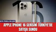 Apple iPhone 16 Serisini Türkiye'de Satışa Sundu: İşte Özellikleri