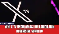 Yeni X TV Uygulaması Kullanıcıların Beğenisine Sunuldu