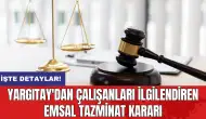 Yargıtay'dan çalışanları ilgilendiren emsal tazminat kararı