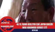 46 Yıl İdamı Bekleyen Eski Japon Boksör Iwao Hakamada Beraat Etti