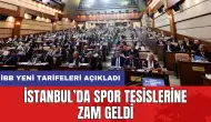 İstanbul’da spor tesislerine zam geldi: İBB yeni tarifeleri açıkladı