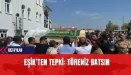 EŞİK’ten Tepki: Töreniz Batsın