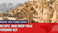 Ürgüp için tarihi adım! Belediye proje yarışması açtı