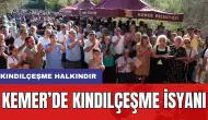 Kemer'de Kındılçeşme İsyanı! Alan Halka Açılsın Talebi