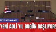 Yeni adli yıl bugün başlıyor!