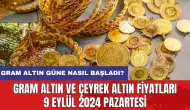 Gram altın güne nasıl başladı? Gram altın ve çeyrek altın fiyatları 9 Eylül 2024 Pazartesi