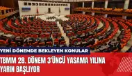 TBMM 28. Dönem 3'üncü yasama yılına yarın başlıyor