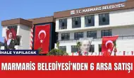 Marmaris Belediyesi'nden 6 Arsa Satışı: İhale Yapılacak